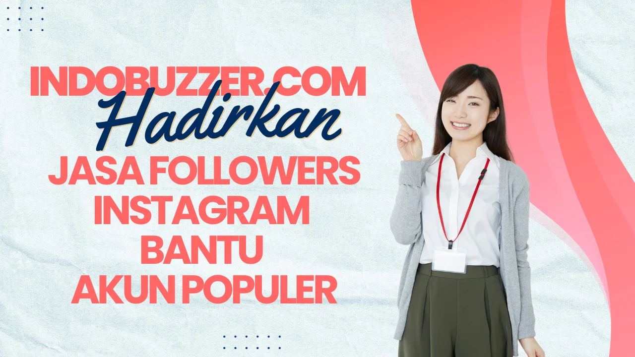 Akun Instagram Jadi Viral Dibantu Jasa Followers Dari Indobuzzer.com