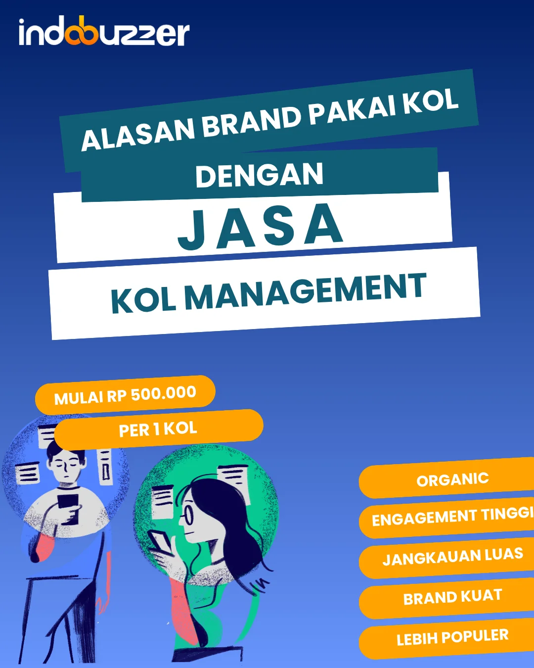 Alasan Brand Pakai KOL dari Jasa KOL Management Indobuzzer
