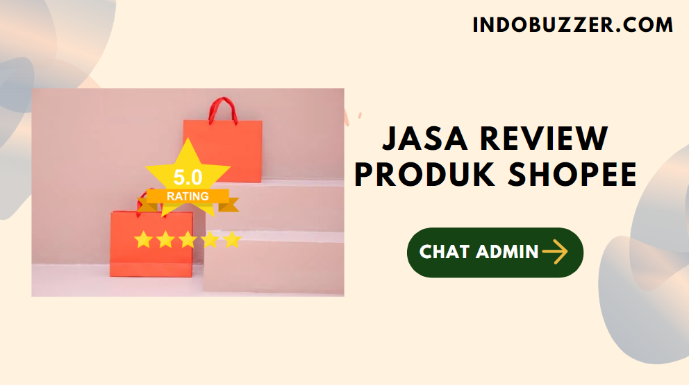 Calon Pelanggan Jadi Pembeli: Jasa Review Produk Shopee