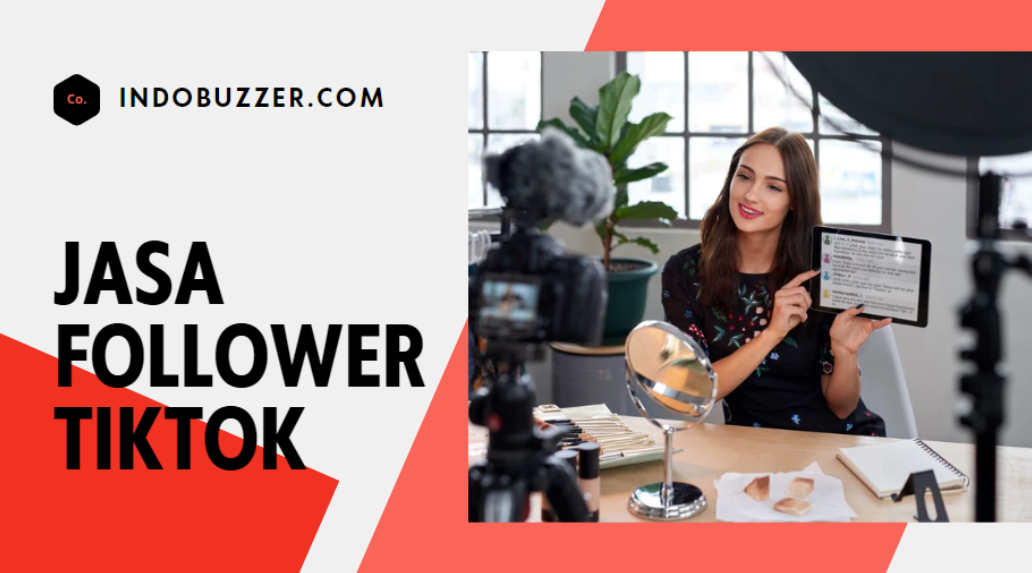 Dapatkan Ribuan Follower Instan dari Jasa Followers Tiktok