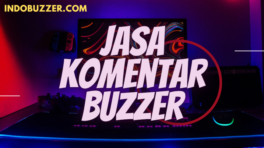 Jasa Buzzer Komentar: Dibalik Sorotan, Strategi, dan Dampaknya