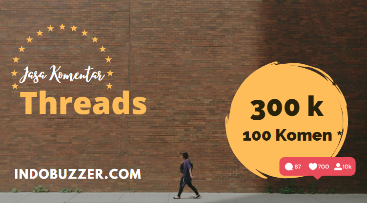 Jasa Buzzer Komentar Threads Meningkatkan Interaksi