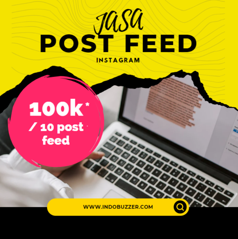 Jasa Buzzer Post Feed Instagram – Pemasaran Digital