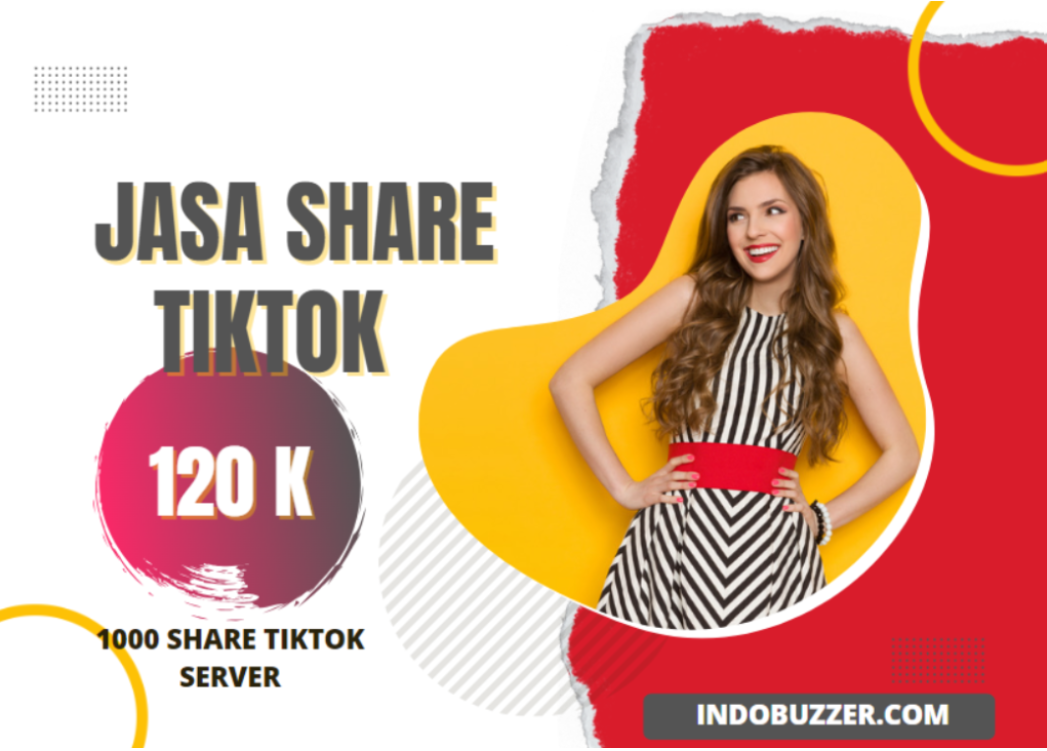 Layanan Share Tiktok Buzzer – Mengoptimalkan Promosi Pada Konten