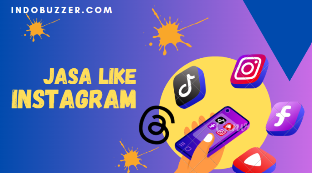 Maksimalkan Potensi Instagram kamu: Inilah Manfaat Jasa Like yang Perlu Kamu Ketahui!