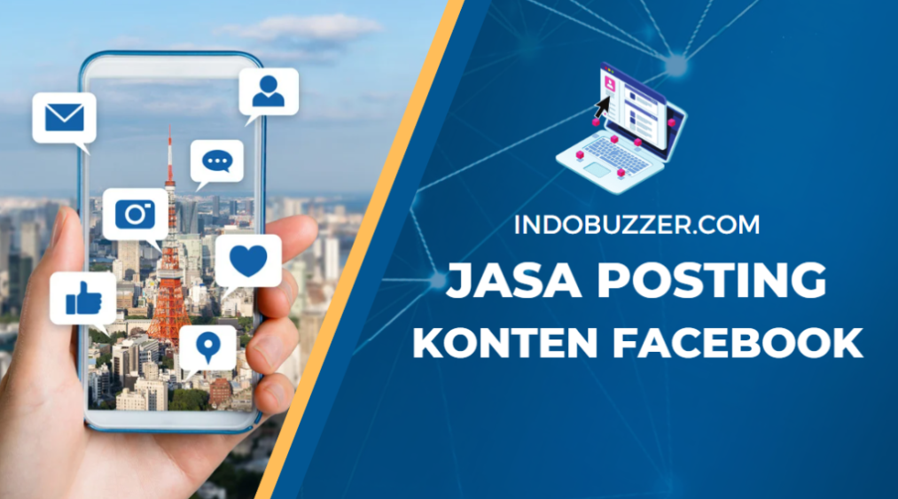Mengubah Cara Branding Produk: Jasa Posting Konten Facebook Buzzer