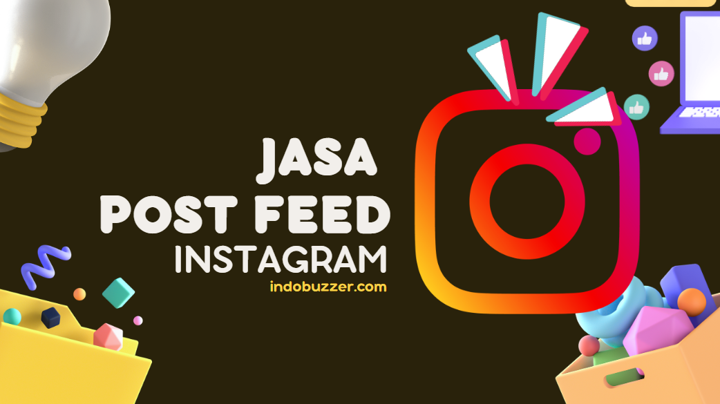 Meroketkan Promosi Bisnis Anda dengan Jasa Posting Feed Instagram