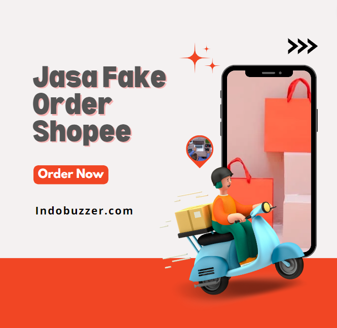 Strategi Buzzer Bantu Toko Online dengan Jasa Fake Order Shopee