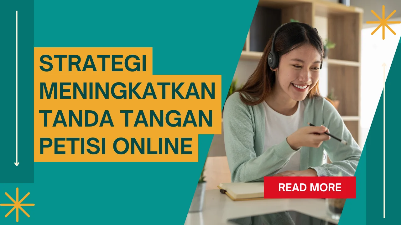 Strategi Meningkatkan Tanda Tangan Petisi Digital