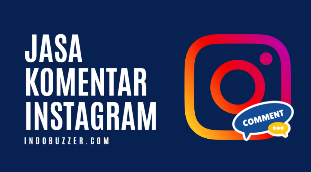 Trik Ampuh Memaksimalkan Potensi Instagram dengan Jasa Komentar