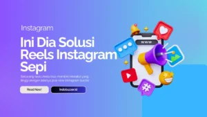 solusi reels instagram sepi