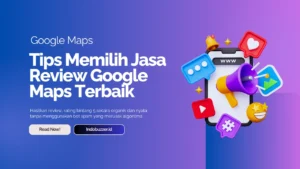 tips memilih jasa review google maps
