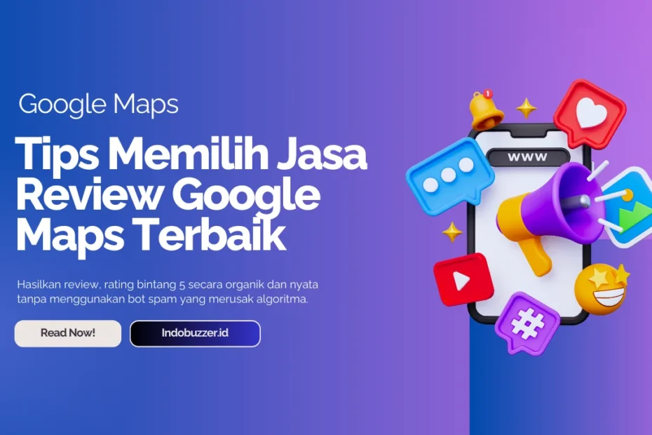 tips memilih jasa review google maps