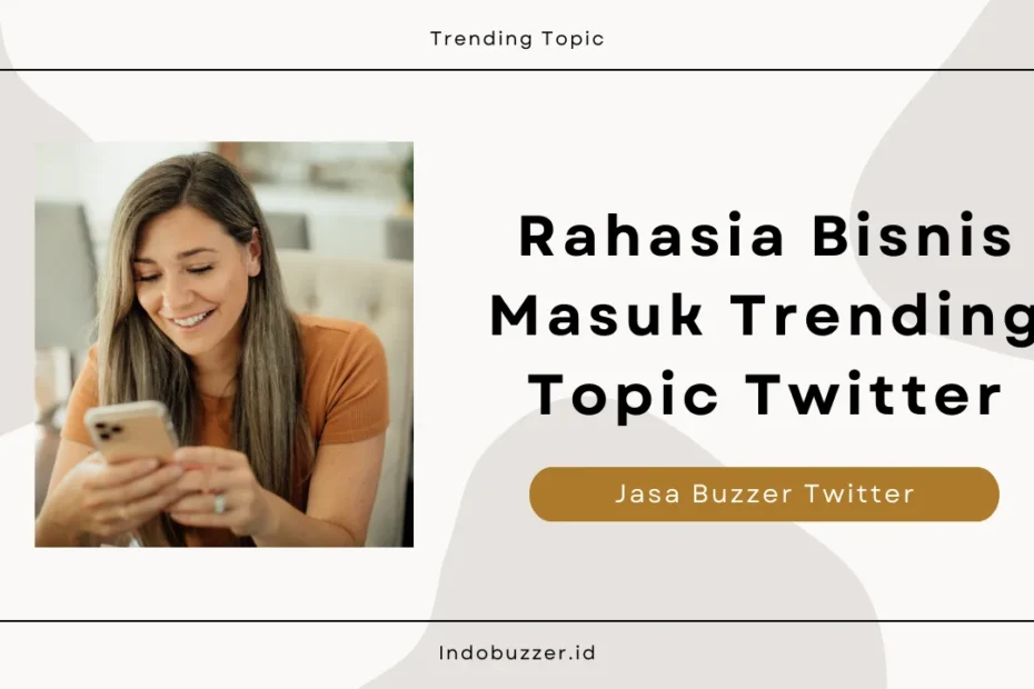 rahasia bisnis masuk trending